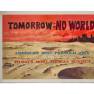 Tomorrow: No World! Original Pitch Art
