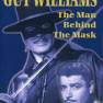 Guy Williams The Man Behind the Mask