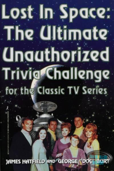 Lost in Space: The Ultimate Unauthorized Trivia Challenge for th