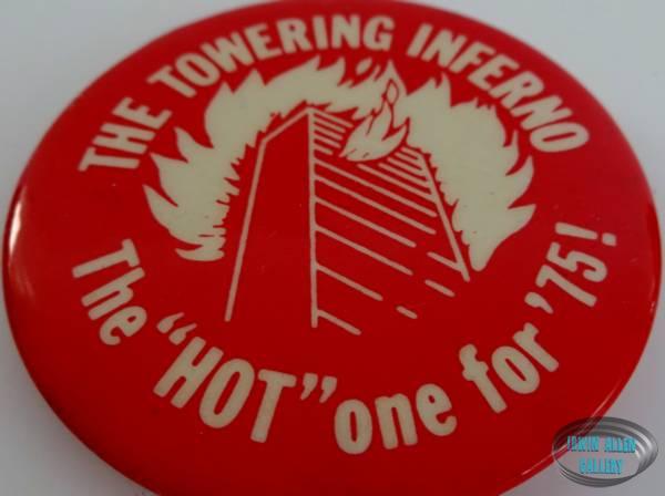 The Towering Inferno 2.25 inch Button