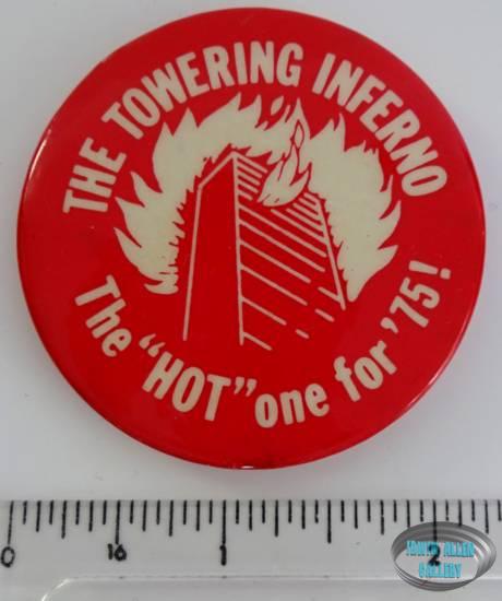 The Towering Inferno 2.25 inch Button