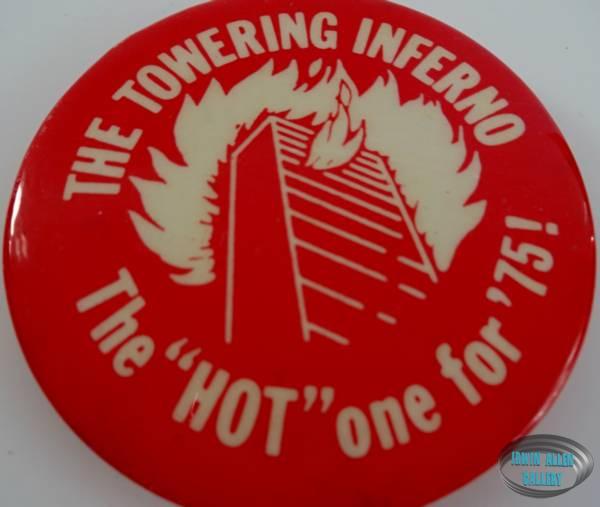 The Towering Inferno 2.25 inch Button