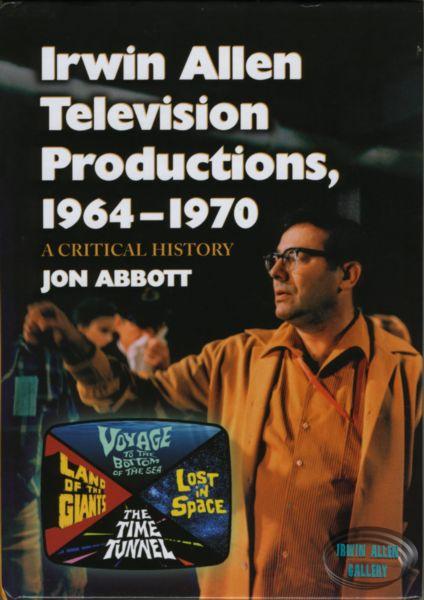 Irwin Allen Television Productions 1964-1970: A Critical History
