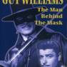 Guy Williams The Man Behind the Mask