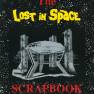 The Lost in Space Scrapbook Volume 1