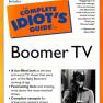 Complete Idiot's Guide to Boomer TV