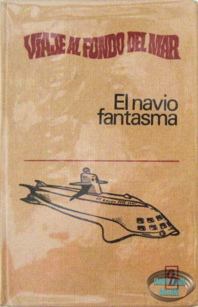 Viaje Al Fondo Del Mar - El Navio Fantasma