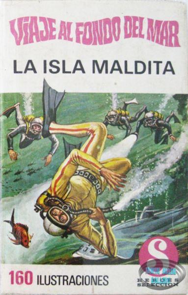 Viaje Al Fondo Del Mar - La Isla Maldita